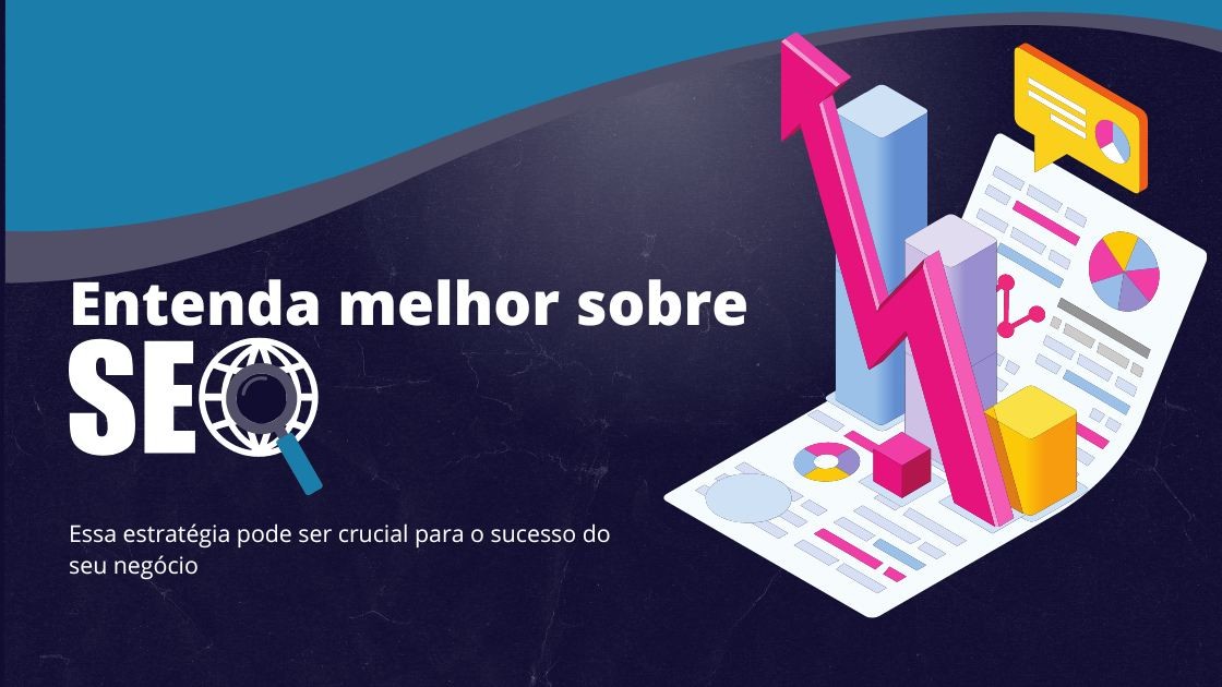 SEO, entenda melhor